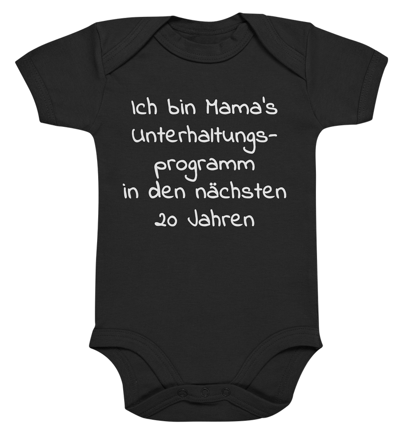 Ich Bin Mama's Unterhaltungsprogramm In Den Nächsten 20 Jahren - Organic Baby Bodysuite