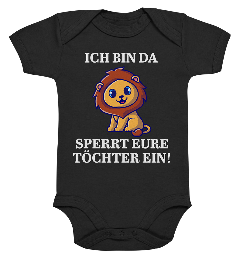 Ich bin da. Sperrt eure Töchter ein!  - Organic Baby Bodysuite