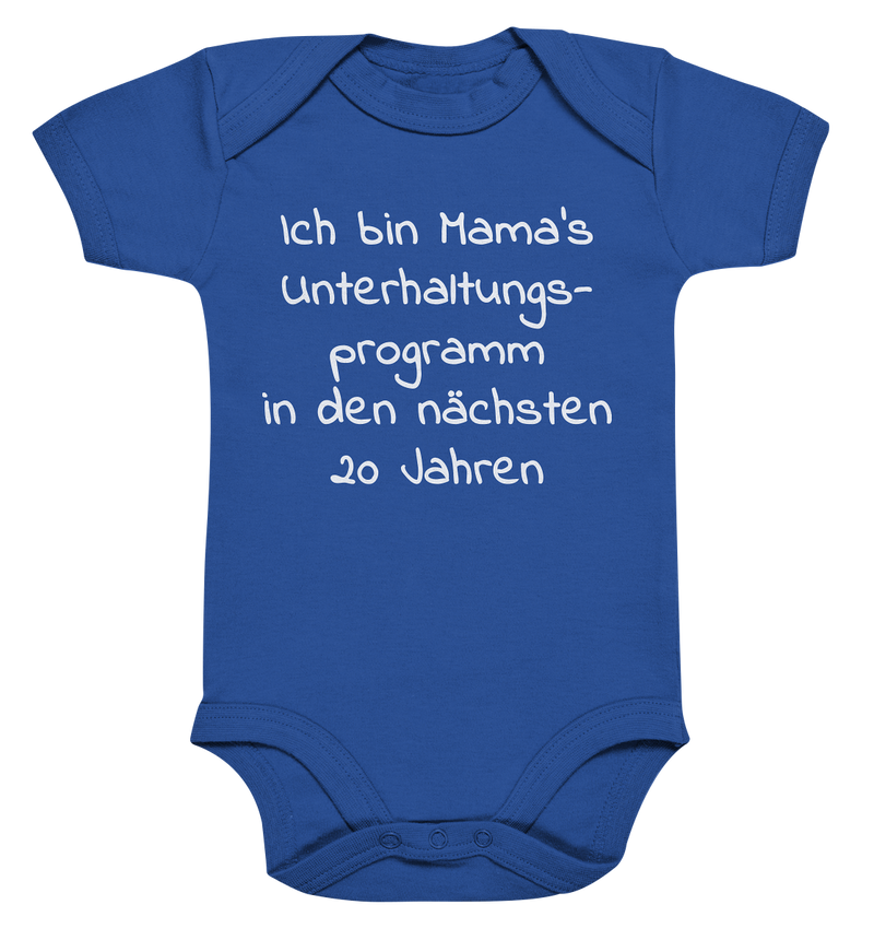 Ich Bin Mama's Unterhaltungsprogramm In Den Nächsten 20 Jahren - Organic Baby Bodysuite