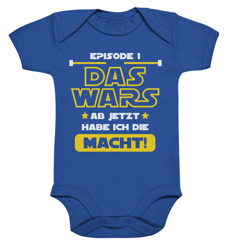 Episode 1: Das wars ab jetzt habe ich dir Macht! - Organic Baby Bodysuite