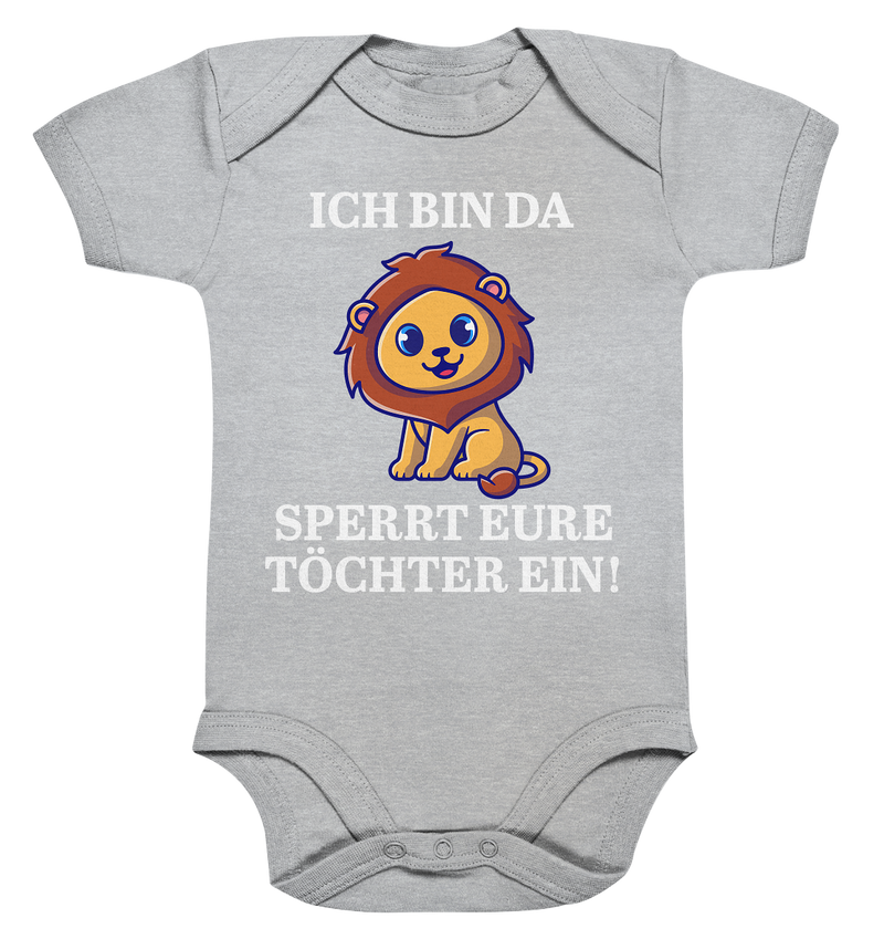 Ich bin da. Sperrt eure Töchter ein!  - Organic Baby Bodysuite