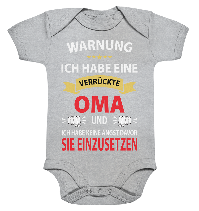 Warnung ich habe eine verrückte Oma und keine Angst davor sie einzusetzen - Organic Baby Bodysuite