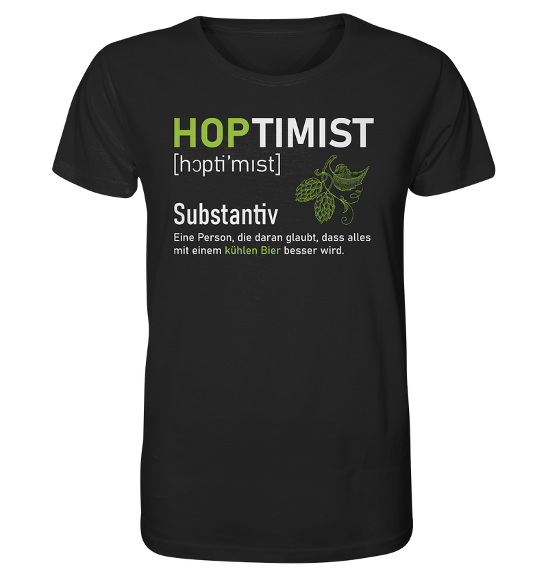 HOPTIMIST - Alles wird besser mit einem kühlen Bier - Organic Shirt