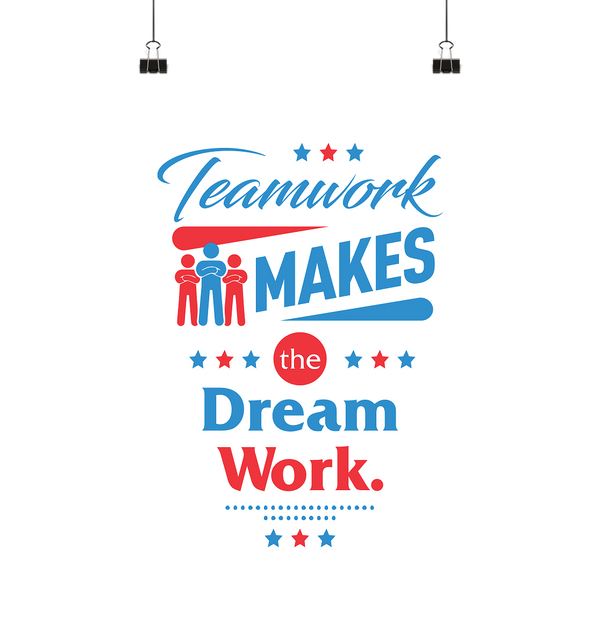 Teamwork makes the Dream Work - Poster
