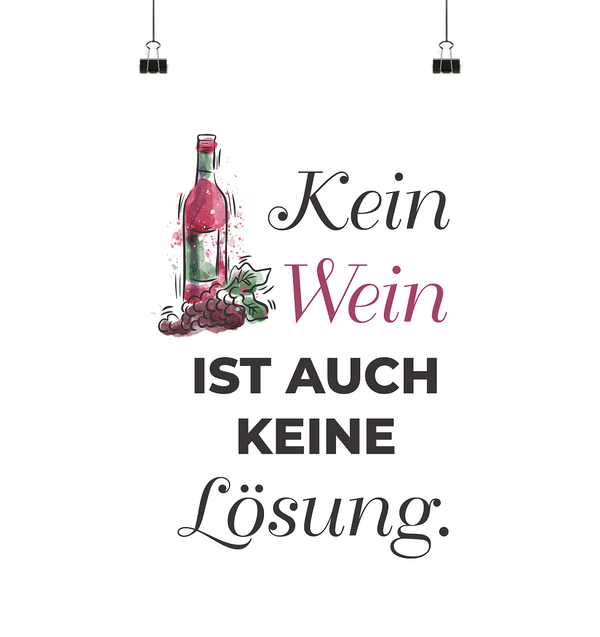 Kein Wein ist auch keine Lösung - Poster