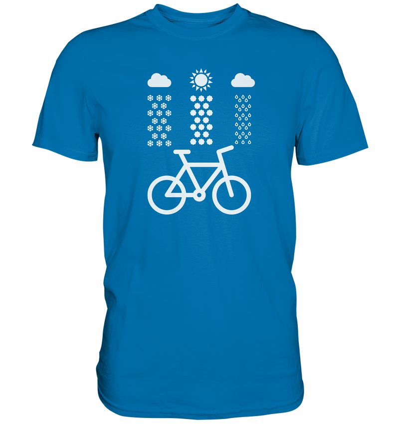 Jedes Wetter ist gut zum Biken - Premium Shirt