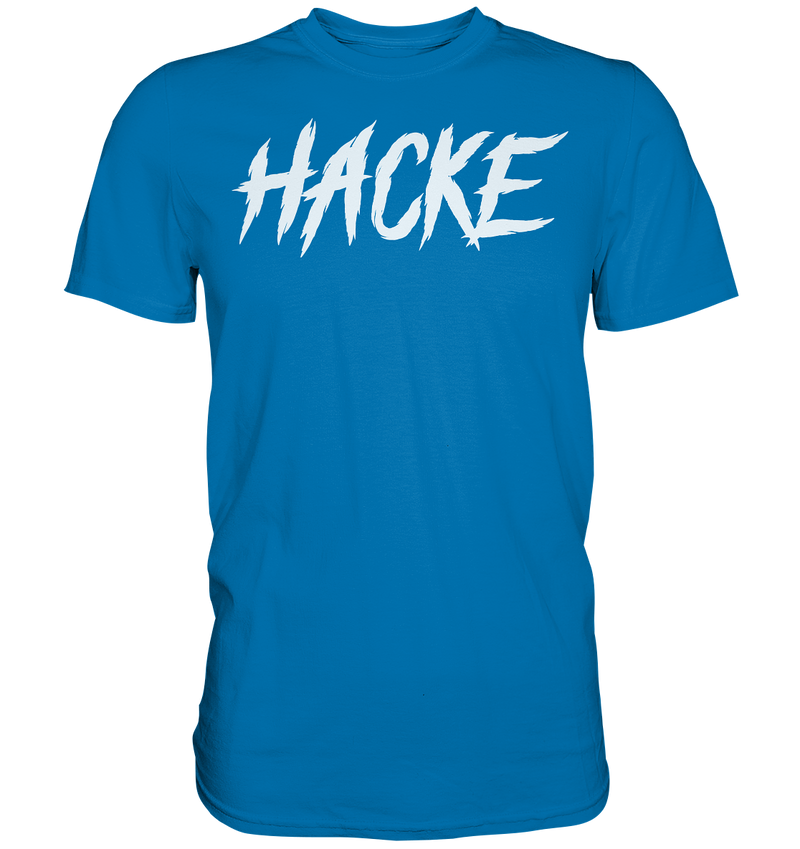 Hacke - Premium Shirt