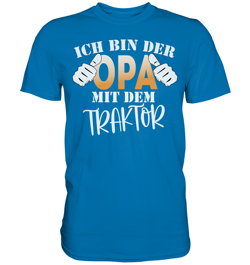 Ich bin der Opa mit dem Traktor - Premium Shirt