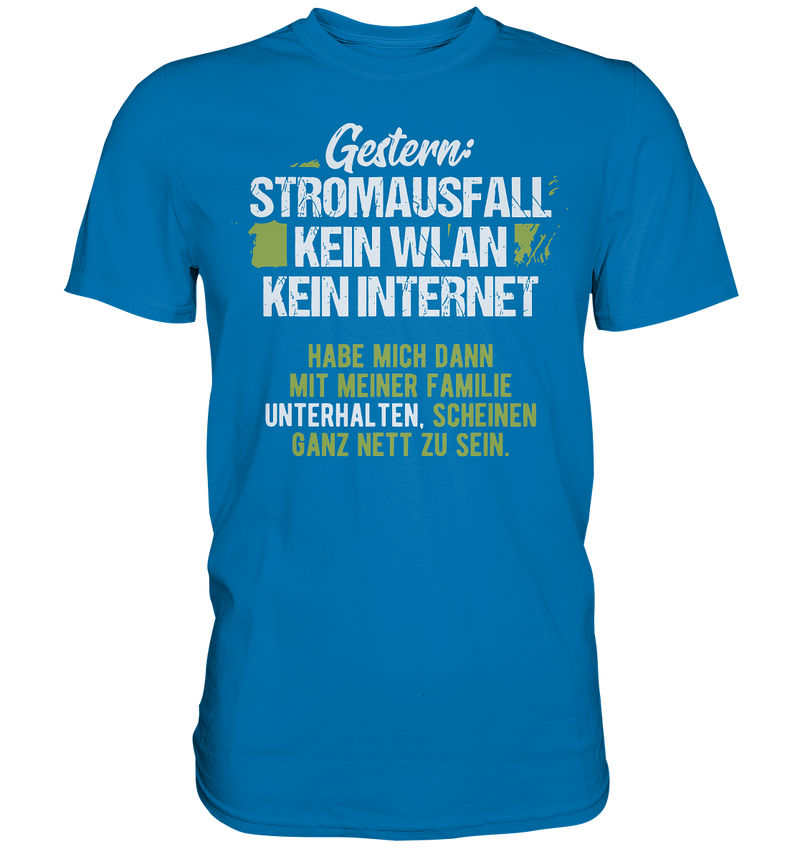 Gestern - Stromausfall - Premium Shirt