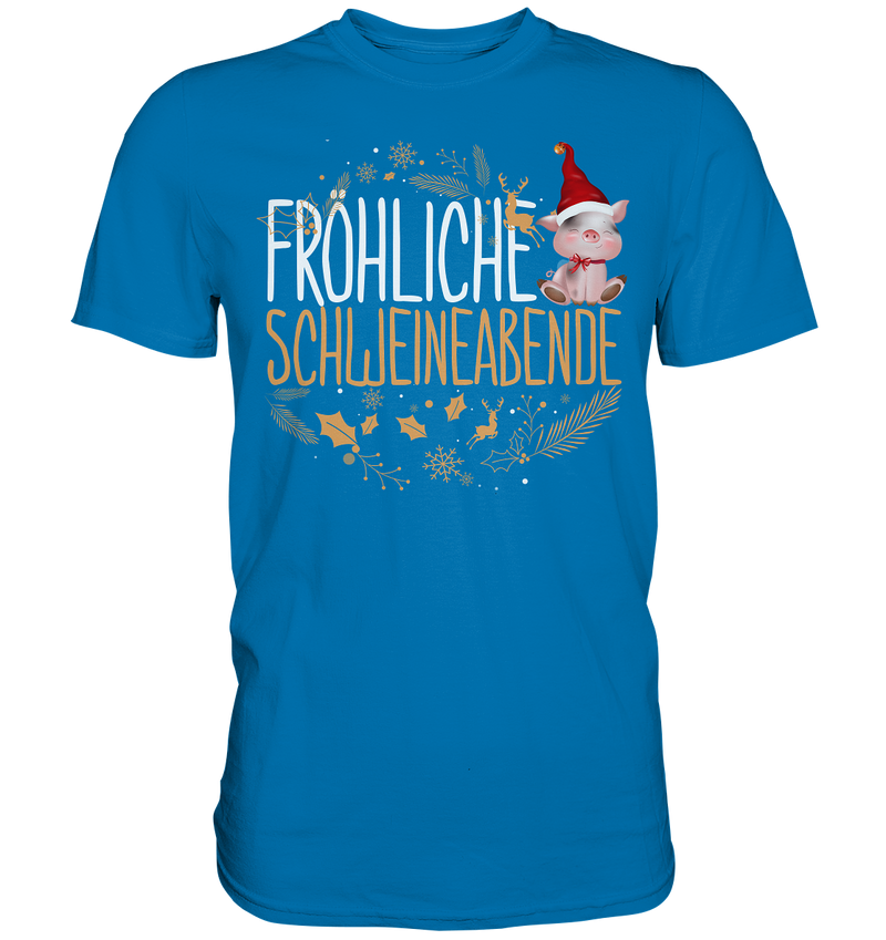 Fröhliche Schweineabende - Premium Shirt