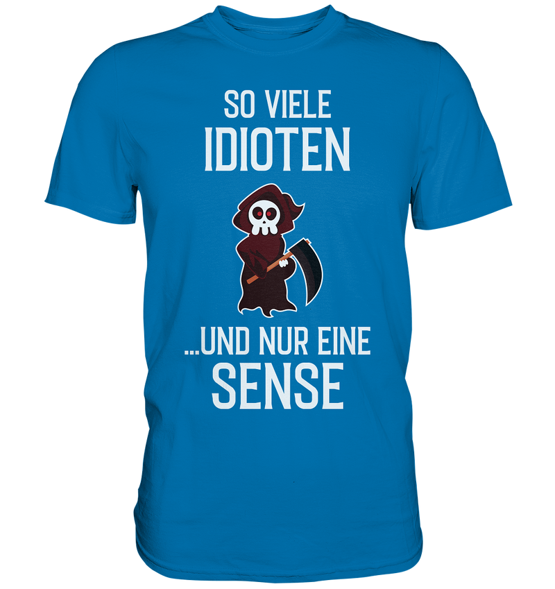 So viele Idioten.. - Premium Shirt