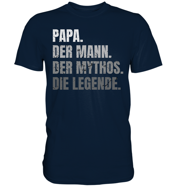Papa. Der Mann. - Premium Shirt