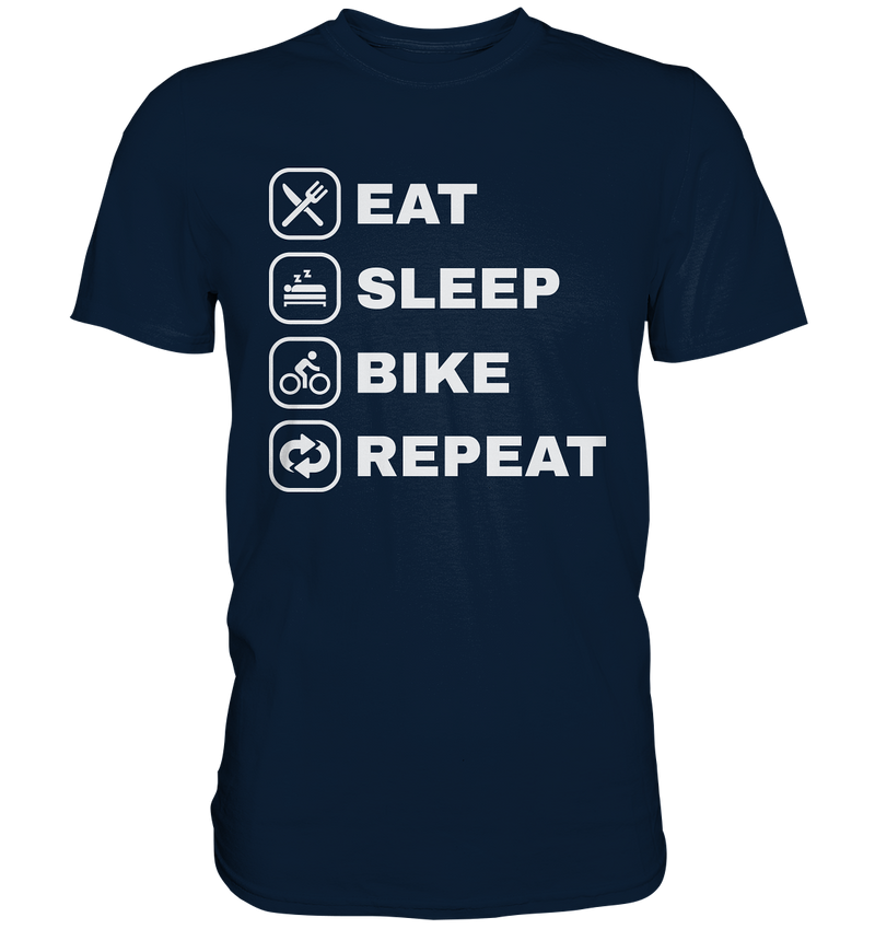 EAT SLEEP BIKE REPEAT - Premium Shirt