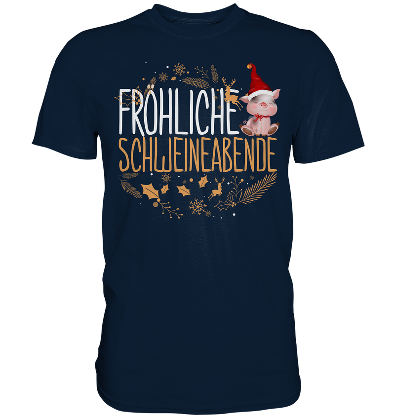 Fröhliche Schweineabende - Premium Shirt