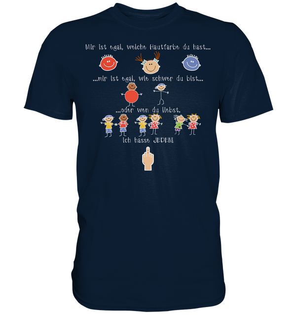 Ich hasse Jeden - Premium Shirt
