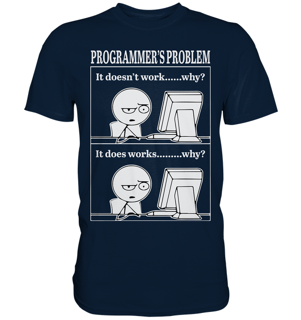 Programmer's Problem - Premium Shirt