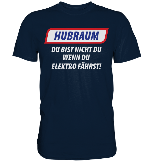 Hubraum - Premium Shirt