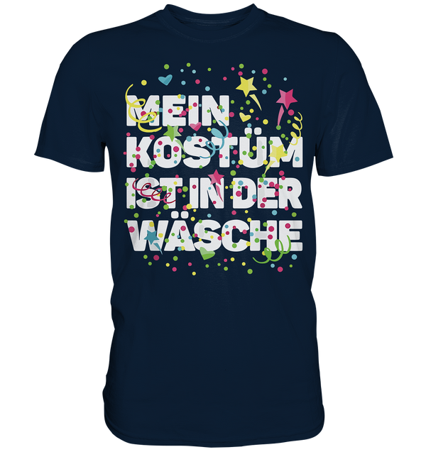 Mein Kostüm - Premium Shirt