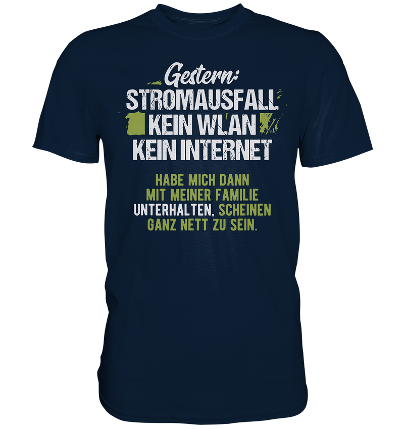 Gestern - Stromausfall - Premium Shirt