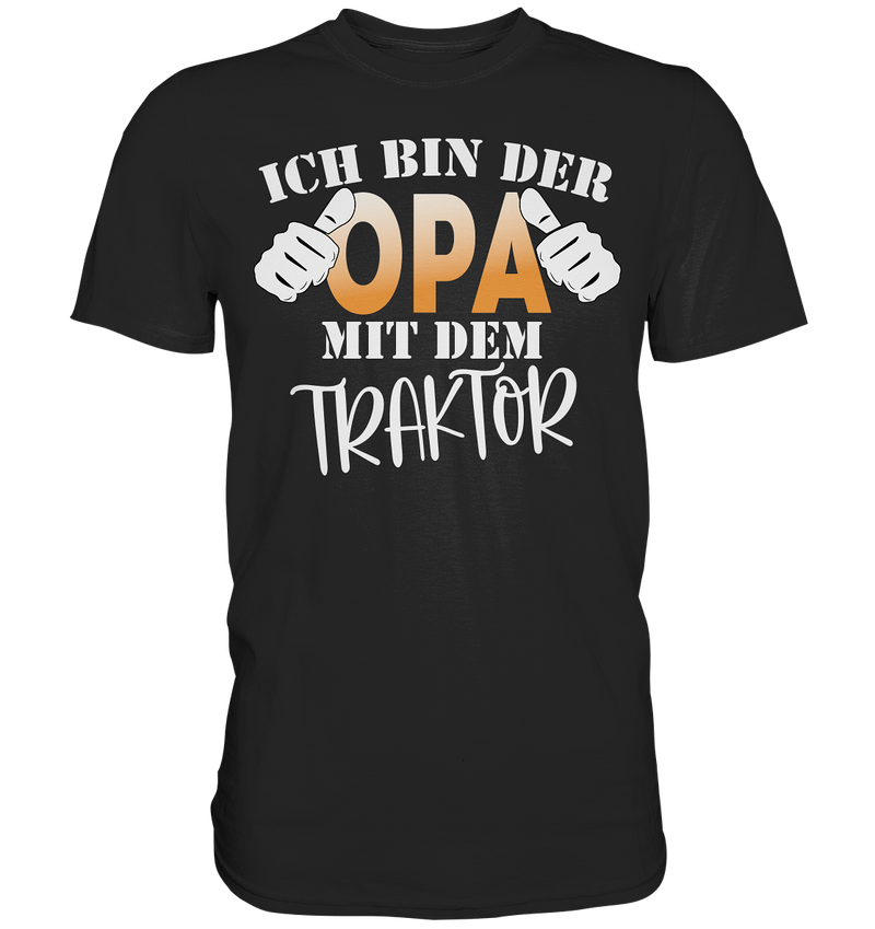 Ich bin der Opa mit dem Traktor - Premium Shirt