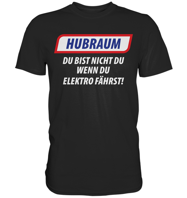 Hubraum - Premium Shirt