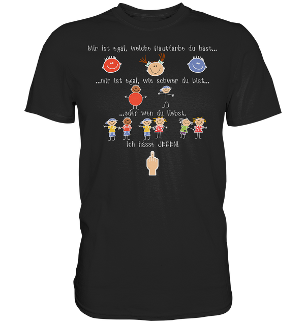 Ich hasse Jeden - Premium Shirt