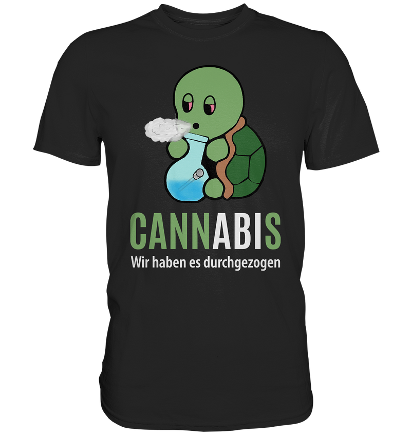 CANNABIS Wir haben es durchgezogen - Premium Shirt