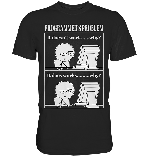 Programmer's Problem - Premium Shirt