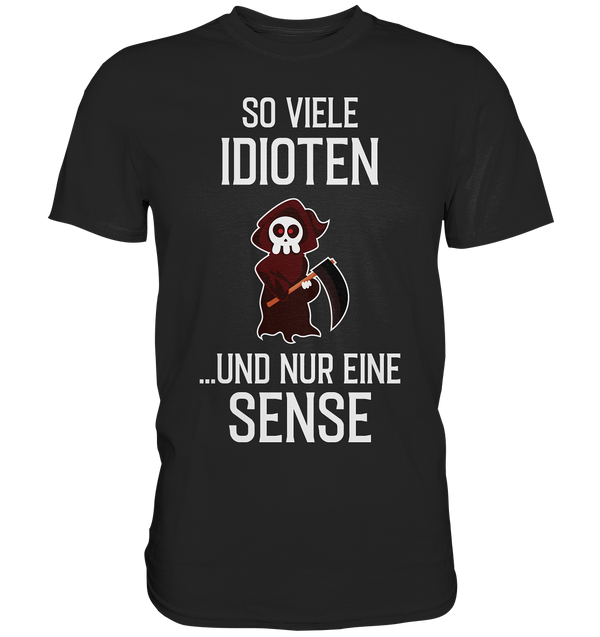 So viele Idioten.. - Premium Shirt