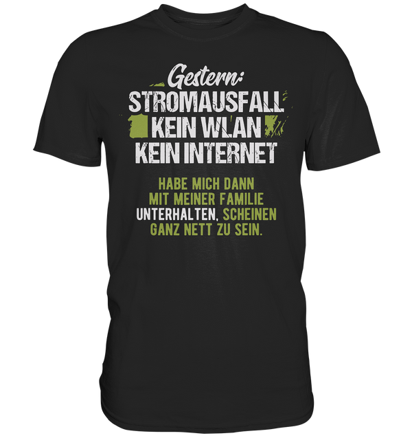 Gestern - Stromausfall - Premium Shirt