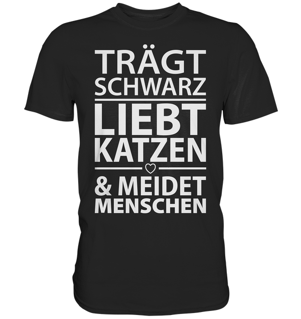 Trägt schwarz, liebt Katzen - Premium Shirt