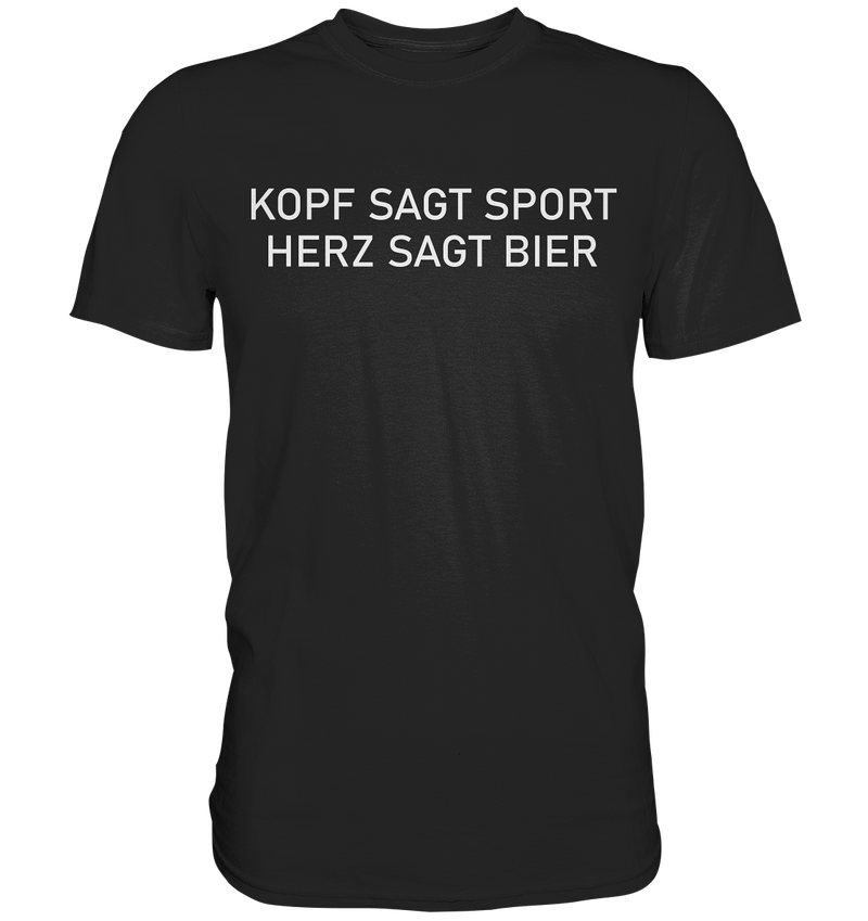 Kopf sagt Sport, Herz sagt Bier - Premium Shirt