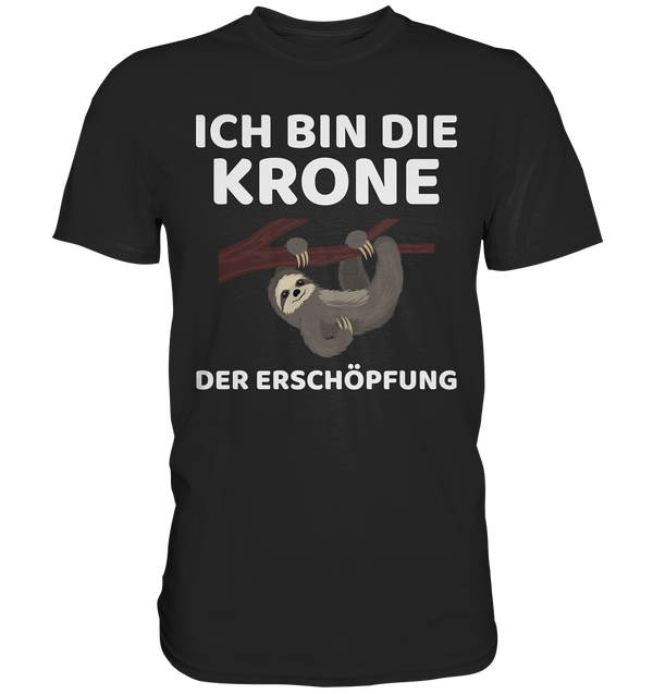 Ich bin die Krone - Premium Shirt