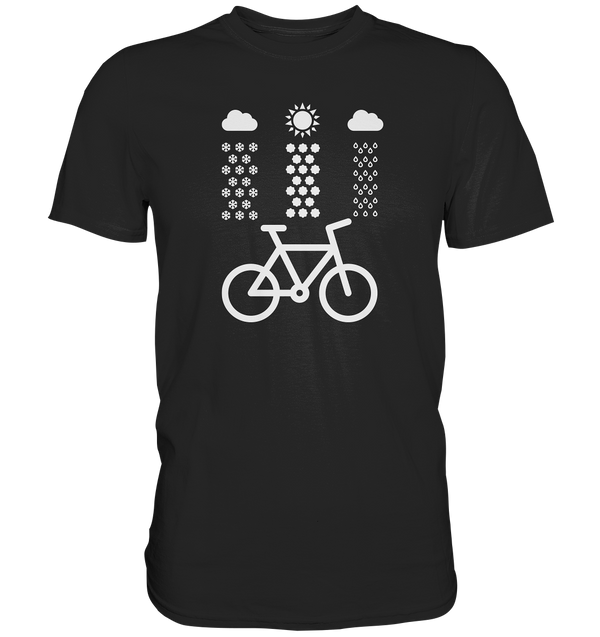 Jedes Wetter ist gut zum Biken - Premium Shirt