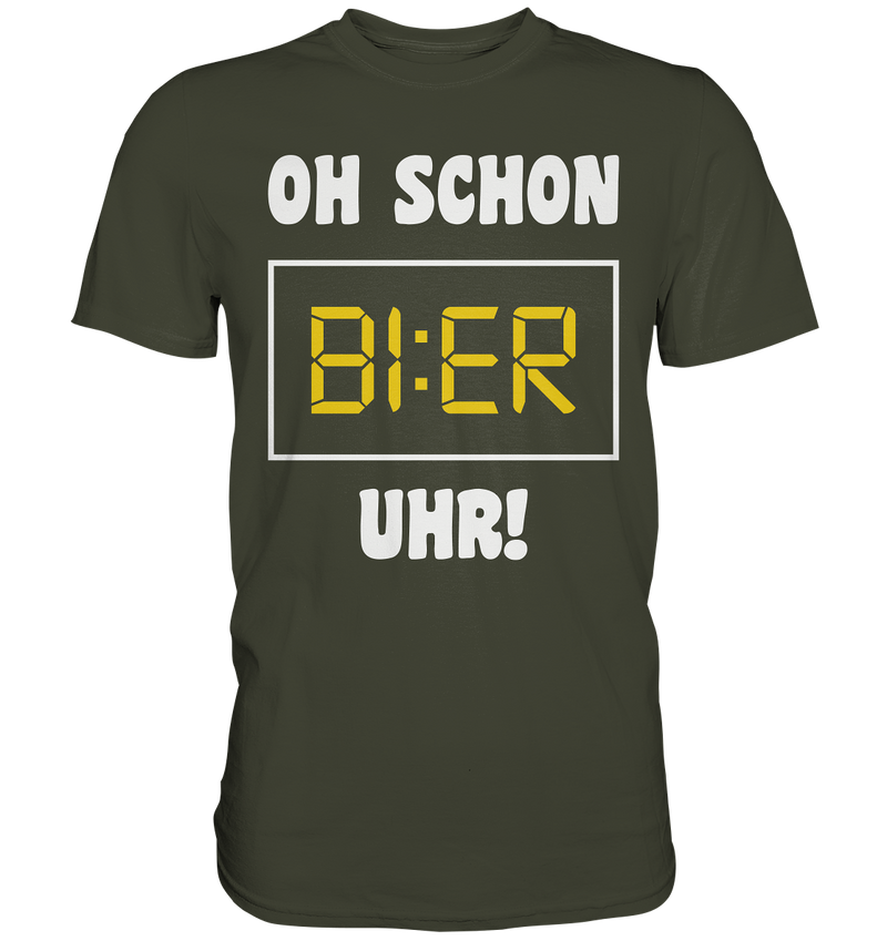 Oh schon Bier Uhr! - Premium Shirt