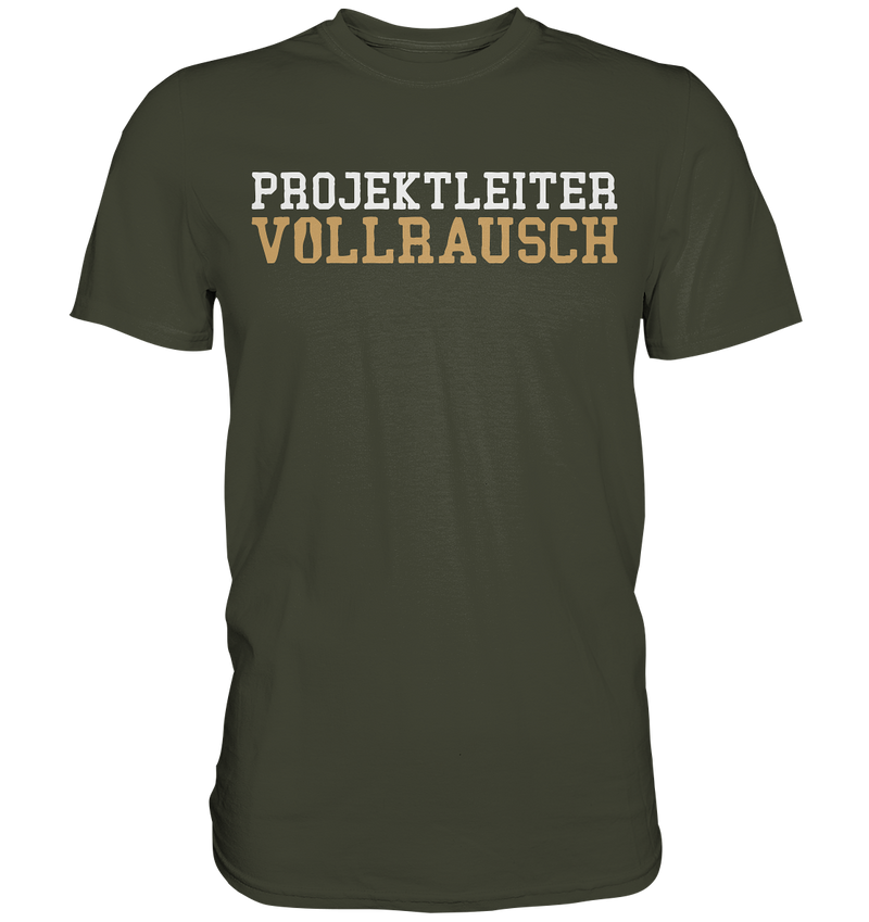 Projektleiter Vollrausch - Premium Shirt