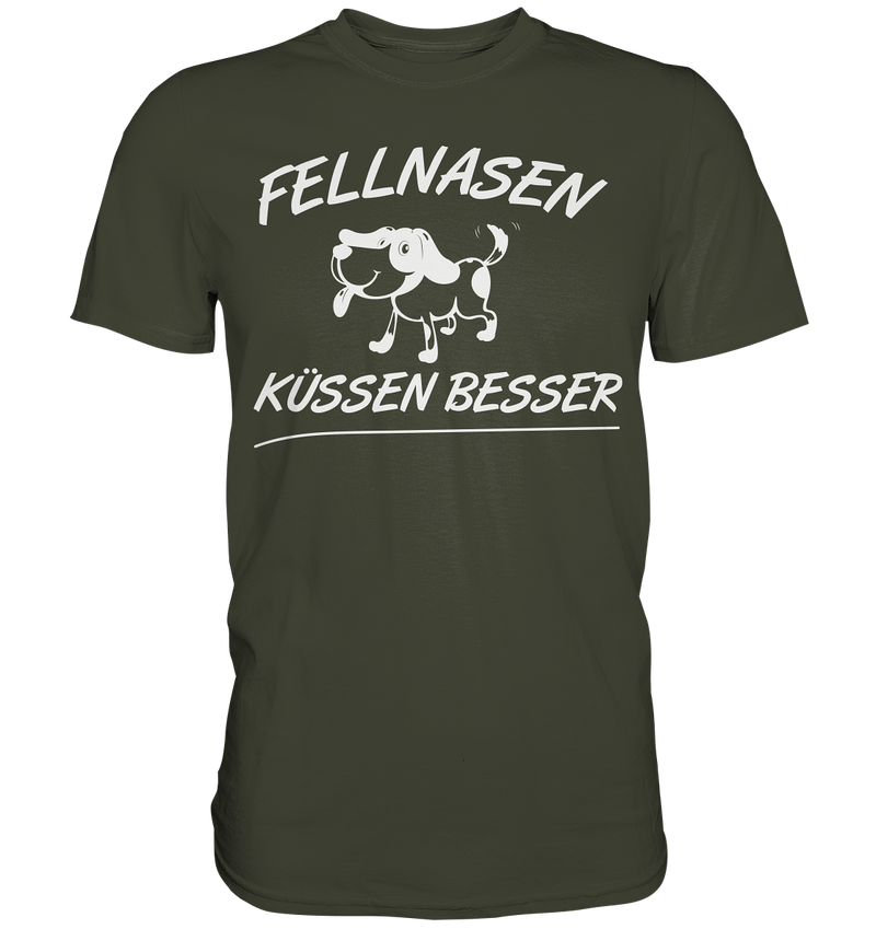 Fellnasen küssen besser - Premium Shirt