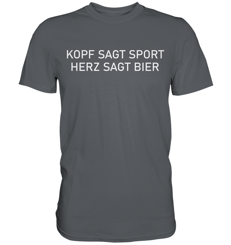 Kopf sagt Sport, Herz sagt Bier - Premium Shirt