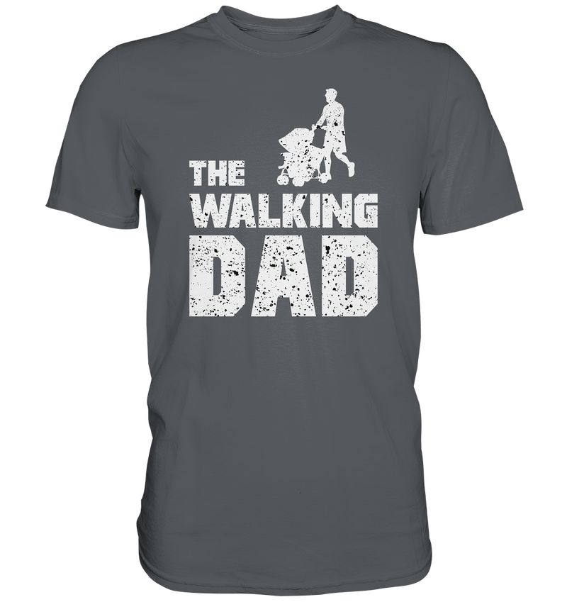 The Walking Dad - Premium Shirt