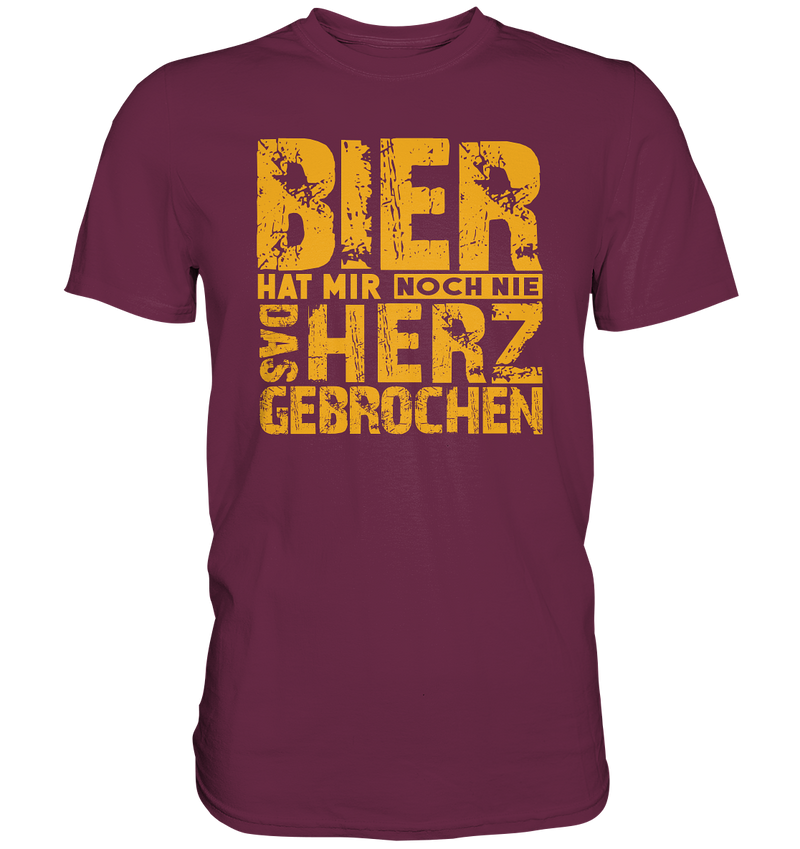 Bier hat mir noch nie - Premium Shirt