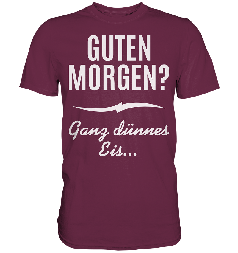 Guten Morgen? - Premium Shirt