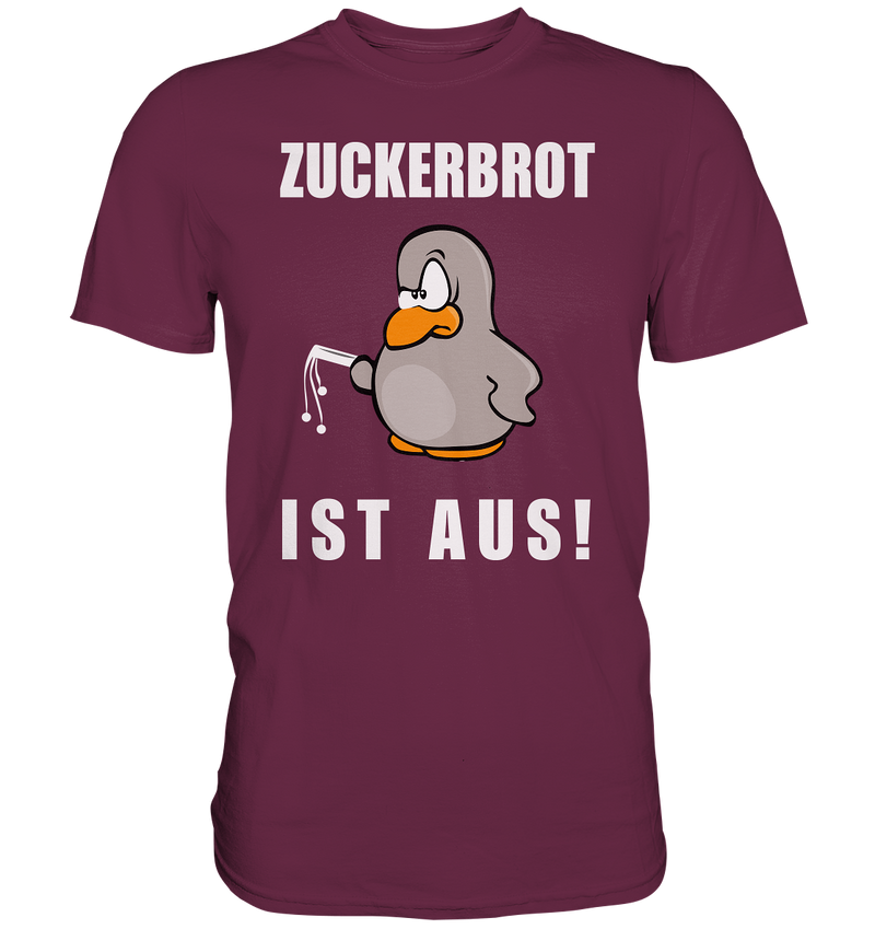 Zuckerbrot ist aus - Premium Shirt