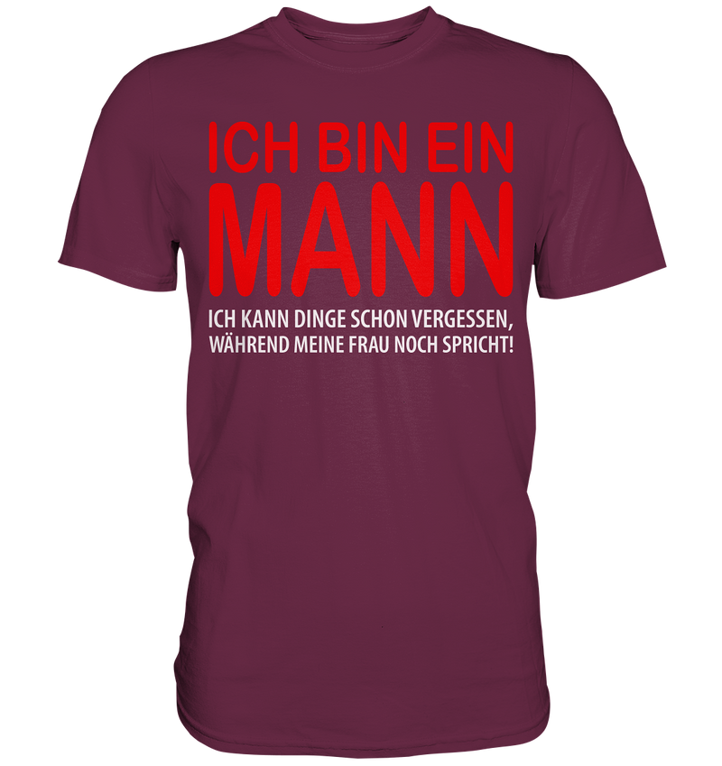 Ich bin ein Mann - Premium Shirt