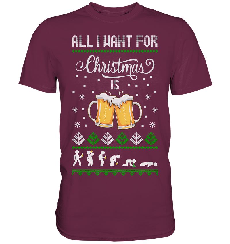 All I want for Christmas - Premium Shirt