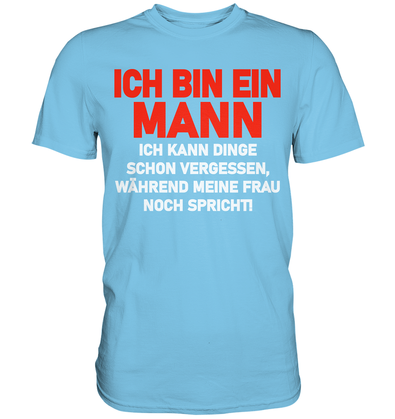 Ich bin ein Mann - Premium Shirt