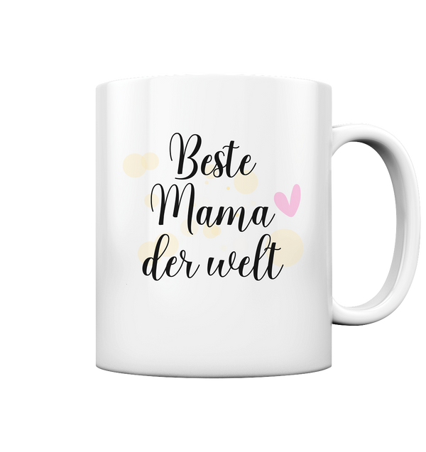 Beste Mama der Welt - Tasse glossy