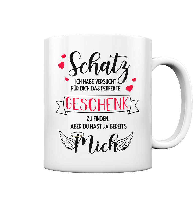 Schatz ich habe versucht - Tasse glossy