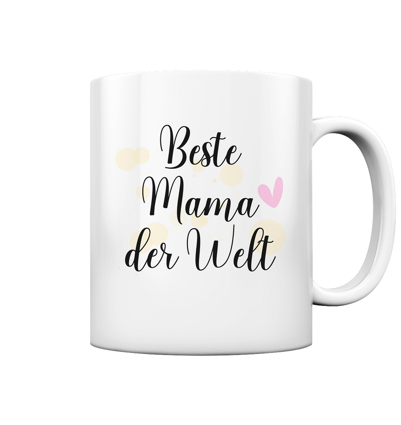 Beste Mama der Welt - Tasse glossy